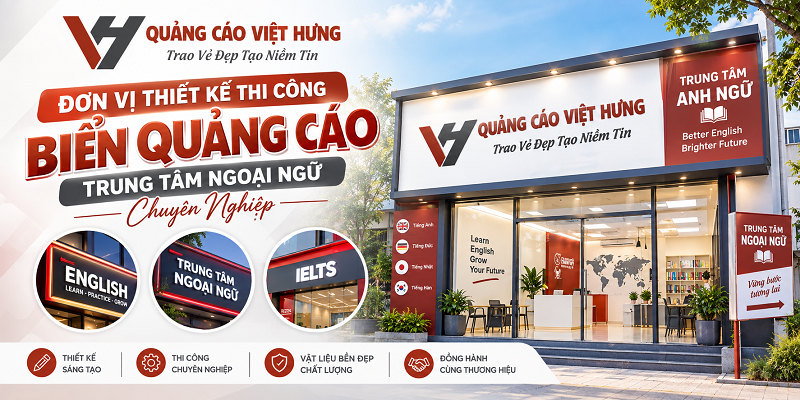 Biển Quảng Cáo Trung Tâm Ngoại Ngữ | Thi Công Trọn Gói, Giá Tốt